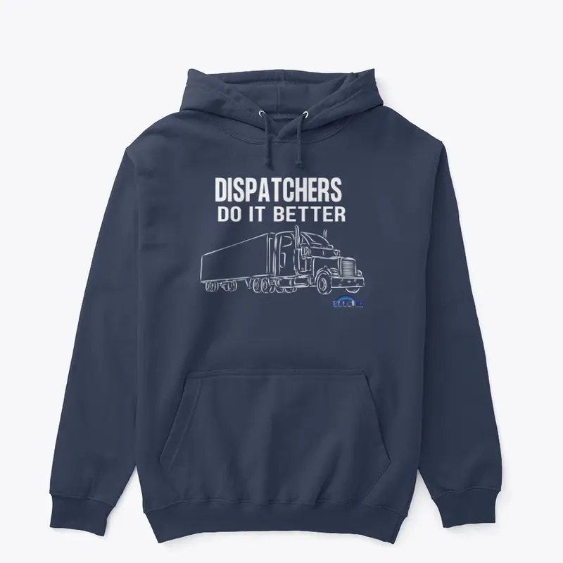 Dispatchers Do It Better Hoodie